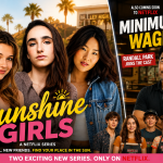 Sunshine Girls Netflix stars Alma Marian Isabella Fowler and Erin Rose Park