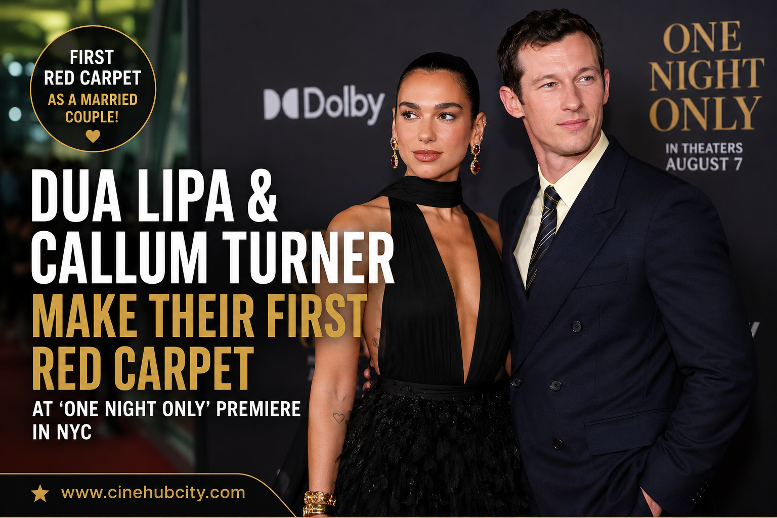 Dua Lipa and Callum Turner make their first red carpet appearance as a married couple at the One Night Only premiere in New York City.